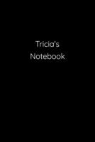 Tricia's Notebook: Notebook / Journal / Diary - 6 x 9 inches (15,24 x 22,86 cm), 150 pages. 1692265911 Book Cover