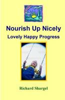 Nourish Up Nicely 1467978892 Book Cover