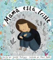 Mamá está triste 0578312859 Book Cover