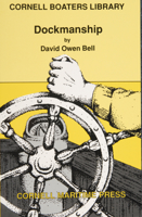 Dockmanship (Cornell Boaters Library) 0870334255 Book Cover