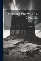 Echoes From the Gnosis; Volume 7 1022209507 Book Cover