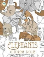 Elephant Coloring Book 1522828923 Book Cover