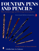 Fountain Pens and Pencils: The Golden Age of Writing Instruments 0764304917 Book Cover