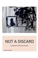 Not A Discard B0DWQYKHXB Book Cover