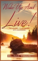 Wake up and Live 1734074957 Book Cover