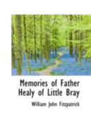 Memories of Father Healy of Little Bray 1017513678 Book Cover