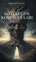 Kötülüğün Koruyucuları B0CSKQMVFF Book Cover