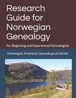 Research Guide for Norwegian Genealogy: For Beginning and Experienced Genealogists B08KSKPB2F Book Cover