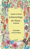 Schmetterlinge der Poesie: Sprüche und Gedichte (German Edition) 3769399137 Book Cover