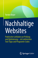 Nachhaltige Websites: Praktischer Leitfaden Zur Prüfung Und Optimierung - Mit Zahlreichen Tool-Tipps Und Programm-Codes 3658410922 Book Cover
