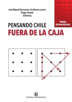 Pensando Chile, fuera de la caja (Spanish Edition) 9561130807 Book Cover