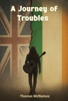 A Journey of Troubles 1835389090 Book Cover
