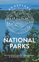 National Parks: An Outdoor Adventure Journal & Passport Stamps Log, Isle Royale 1692815458 Book Cover