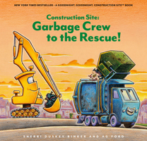 Construction Site: Garbage Crew to the Rescue! 179722655X Book Cover