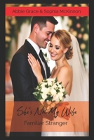 She's Not My Wife ~ Familiar Stranger: A Domestic Thriller About a Husband Who Believes His Wife Has Been Replaced By An Imposter (Domesticity Thrillers ~ With Mind Bending Twists) B0GS93733W Book Cover