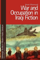 War and Occupation in Iraqi Fiction 1399527762 Book Cover