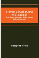 Frontier service during the rebellion 9356319065 Book Cover
