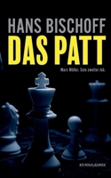 Das Patt: Marc Möller. Sein zweiter Job. (German Edition) 3695188936 Book Cover