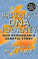 Britain's DNA Journey: Our Incredible Genetic Story 178027629X Book Cover