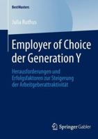 Employer of Choice Der Generation y: Herausforderungen Und Erfolgsfaktoren Zur Steigerung Der Arbeitgeberattraktivitat 365804733X Book Cover