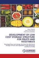 Development of Low Cost Storage Structure for Fruits and Vegetables 6202666544 Book Cover