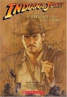Indiana Jones and the Raiders of the Lost Ark 0545007003 Book Cover