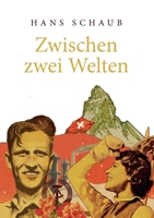 Zwischen zwei Welten: Erzählung 3740765488 Book Cover