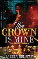 The Crown Is Mine 2 1947340824 Book Cover