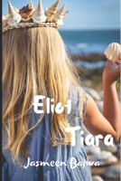 Life of Eliot Tiara B0CSCSV29M Book Cover