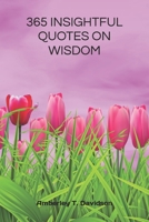 365 INSIGHTFUL QUOTES ON WISDOM 1980580219 Book Cover