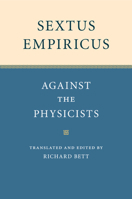 Sextus Empiricus: Against the Physicists 1107532272 Book Cover