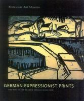 German Expressionist Prints: The Specks Collection at the Milwaukee Museum of Art 0944110940 Book Cover