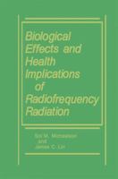 Biological Effects and Health Implications of Radiofrequency Radiation 0306415801 Book Cover