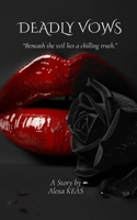 Deadly Vows B0FBJGK8JB Book Cover
