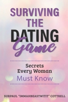 SURVIVING THE DATING GAME B097WZXPYG Book Cover