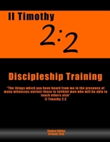 2 Timothy 2:2 Discipleship Training B08MT2QCVQ Book Cover
