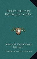 Dolly French's Household 1165429438 Book Cover