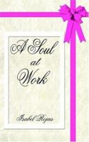 A Soul at Work 142082452X Book Cover