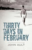 Thirty Days in February 1511503696 Book Cover