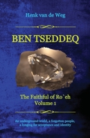Ben Tseddeq (The Faithful of Ro`eh) 9493351505 Book Cover