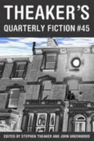 Theaker's Quarterly Fiction #45 0956153399 Book Cover