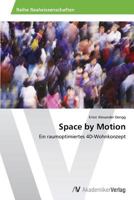 Space by Motion 3639456165 Book Cover