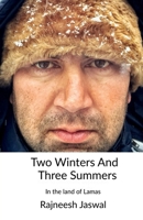 Two Winters And Three Summers: In the land of Lamas B0FKMTRVJR Book Cover
