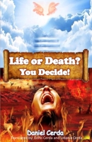 Life or Death? You Decide! B0BGN8YBDG Book Cover