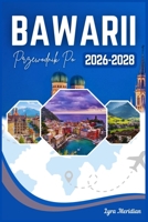 PRZEWODNIK PO BAWARII 2026-2028 (Polish Edition) B0FQTSLC7V Book Cover