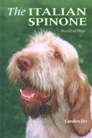 The Italian Spinone (World Of Dogs) 1852790849 Book Cover