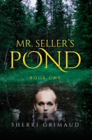 Mr. Seller's Pond 1638370079 Book Cover