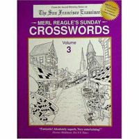 Merl Reagle's Sunday Crosswords, Vol. 3 0963082825 Book Cover