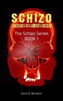 Schizo: Hidden in Plain Sight 1944781412 Book Cover