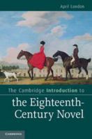 The Cambridge Introduction to the Eighteenth-Century Novel 1139021559 Book Cover